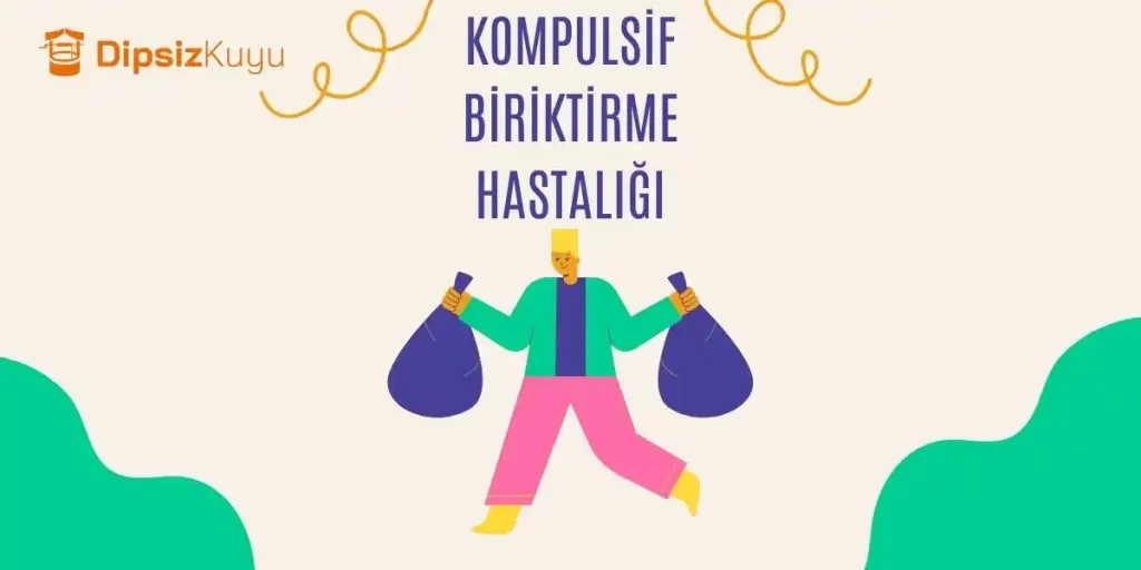 Kompulsif Biriktirme Hastalığı (istifçilik) Nedir? Belirtileri ve Tedavisi 2026