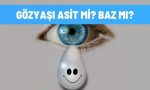 gozyasi asit mi baz mi