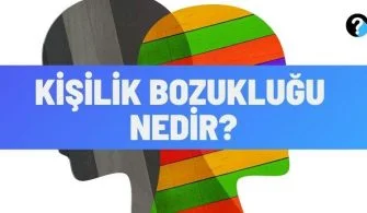 kisilik bozuklugu nedir