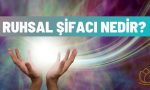 ruhsal sifaci nedir