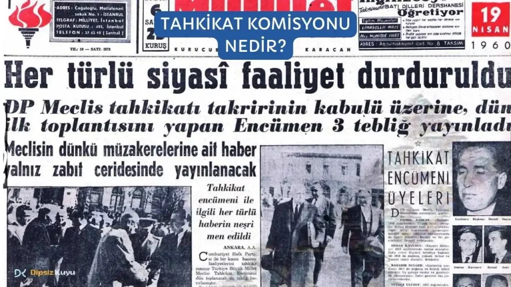 Tahkikat Komisyonu Nedir? 1960 Darbesine Giden Yoldaki Gelişmeler