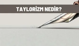 taylorizm nedir