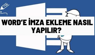 word imza ekleme islemi nasil yapilir