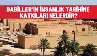 babillilerin insanlik tarihine katkilari nelerdir