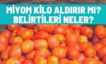 miyom kilo aldirir mi