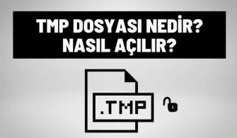 tmp dosyasi nedir nasil acilir