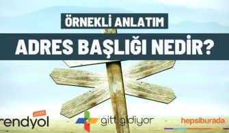 adres basligi nedir ornekli anlatim
