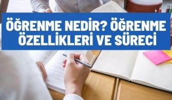 ogrenme nedir ogrenme ozellikleri ve sureci