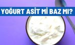 yogurt asit mi baz mi