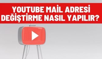 youtube mail adresi degistirme nasil yapilir