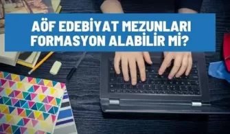 aof edebiyat mezunlari formasyon alabilir mi