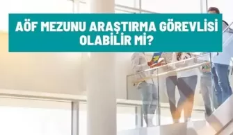 aof mezunu arastirma gorevlisi olabilir mi