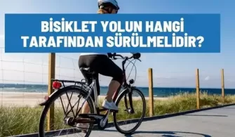 bisiklet yolun hangi tarafindan surulmelidir