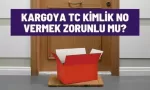kargoya tc kimlik no vermek zorunlu mu