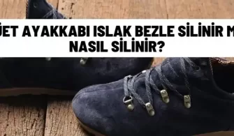 suet ayakkabi islak bezle silinir mi