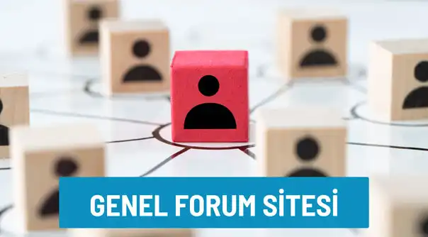 Genel Forum Sitesi Nedir? En İyi Forum Sitesi Hangisi?