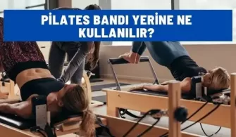 pilates bandi yerine ne kullanilir
