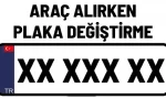 arac alirken plaka degistirme yenileme