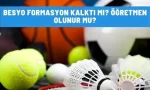 besyo formasyon kalkti mi