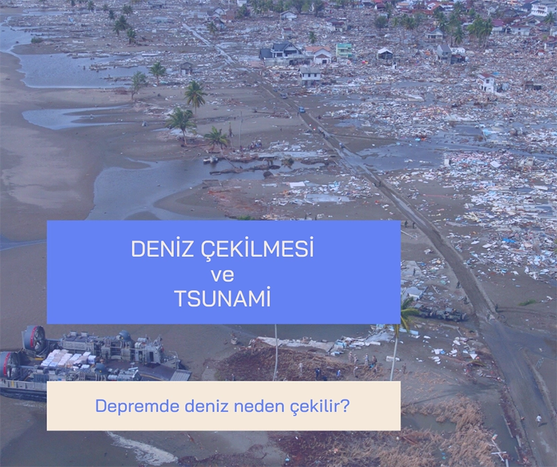 deniz neden cekilir tsunami