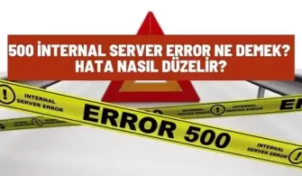 500 internal server error nedir
