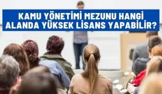 kamu yonetimi mezunu hangi alanda yuksek lisans