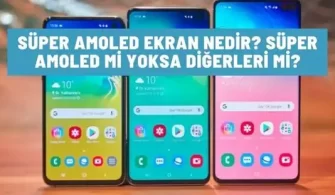 super amoled ekran nedir