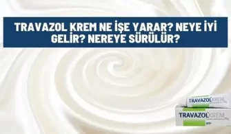 travazol krem ne ise yarar