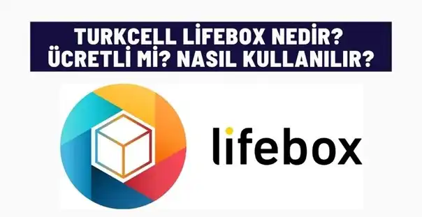 Turkcell Lifebox Nedir? 7 Soru 7 Cevap