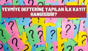 yevmiye defterine yapilan ilk kayit hangisidir