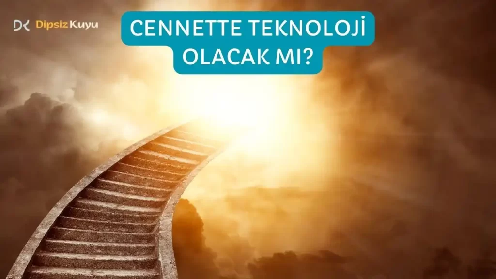 Cennette Teknoloji Olacak Mı? Bilgisayar, Telefon, Internet Var Mı?