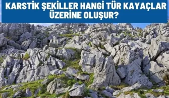 karstik sekiller hangi kayaclar uzerinde