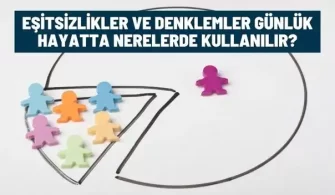 esitsizlikler denklemler gunluk hayatta