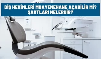 dis hekimleri muayenehane acabilir mi