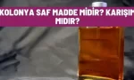kolonya saf madde midir