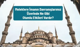 meleklere inanmanin olumlu etkileri