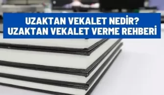 uzaktan vekalet nedir