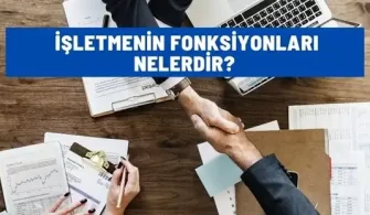 isletmenin fonksiyonlari nelerdir