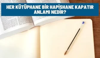 her kutuphane bir hapishane kapatir anlami