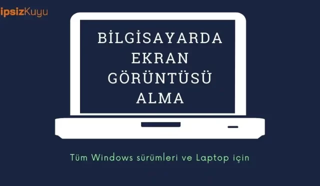 bilgisayarda ekran goruntusu alma