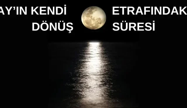 ayin kendi etrafindaki donus suresi