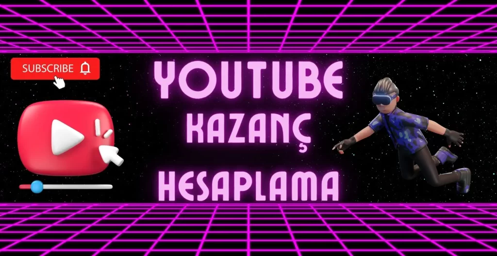 Youtube Kazanç Hesaplama Yöntemleri