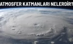 atmosfer katmanlari nelerdir