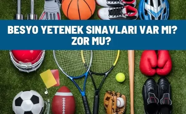 besyo yetenek sinavi var mi