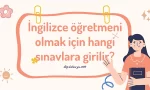 ingilizce ogretmeni olmak icin