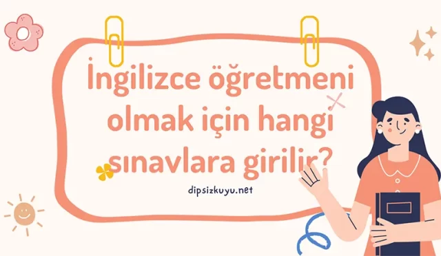 ingilizce ogretmeni olmak icin