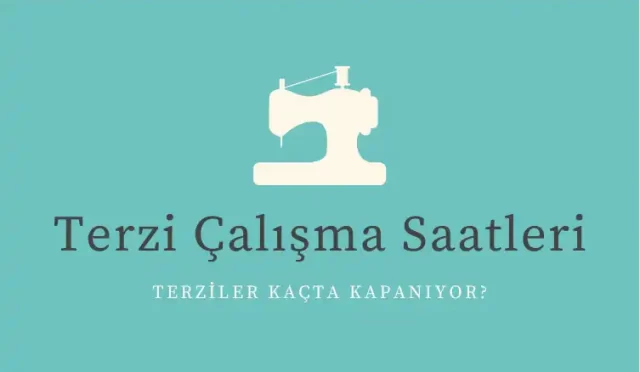 terziler acik mi calisma saatleri