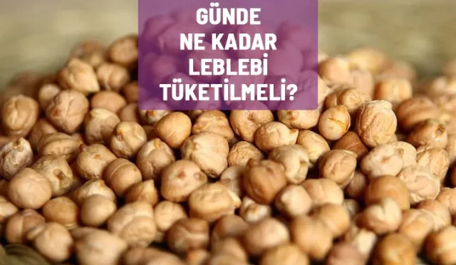 leblebi tuketimi ne kadar olmali