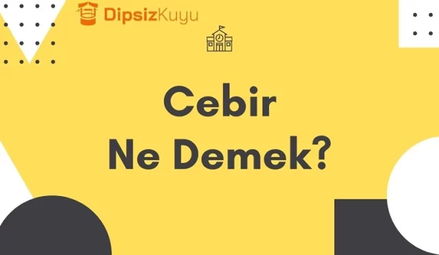 cebir ne demek