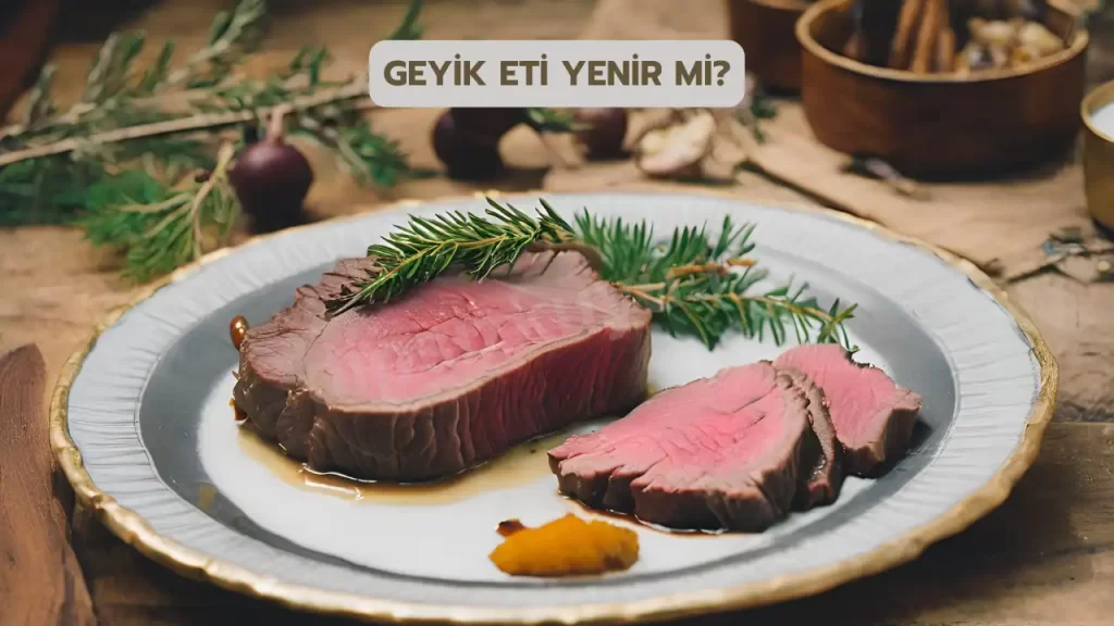 geyik eti yenir mi